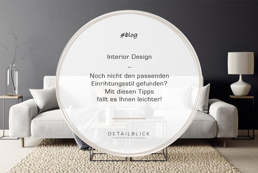 Interior Design Einrichtungsstil DETAILBLICK Blog
